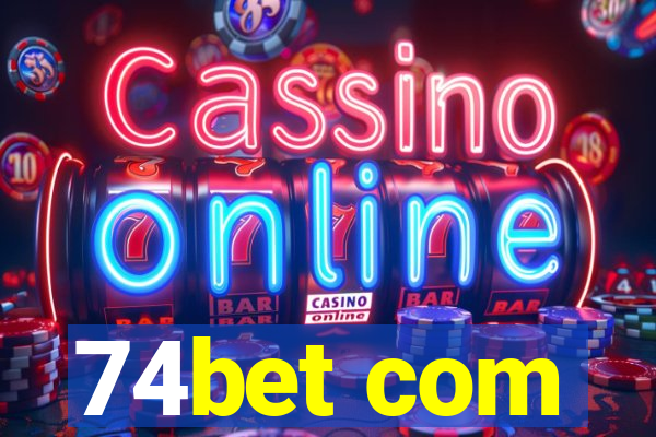 74bet com